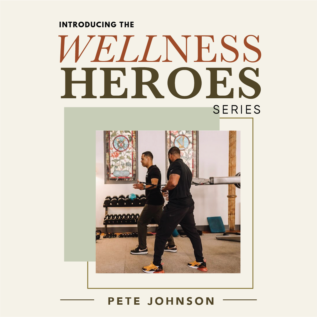 Wellness Hero | Pete Johnson
