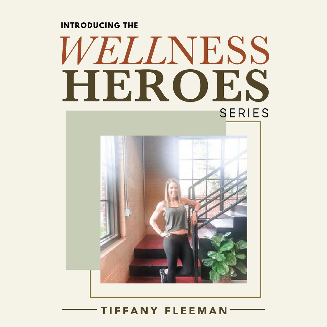 Wellness Hero | Tiffany Fleeman
