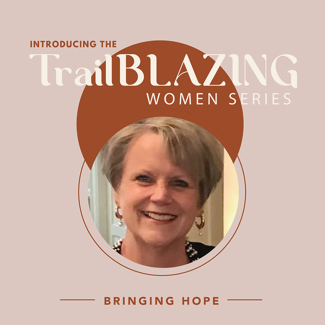 Trailblazing Women: Bringing Hope to Cancer Patients & Family