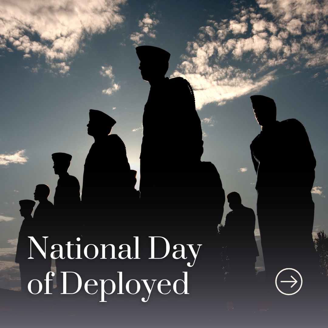 National Day of the Deployed: Honoring Our Heroes and Their Families