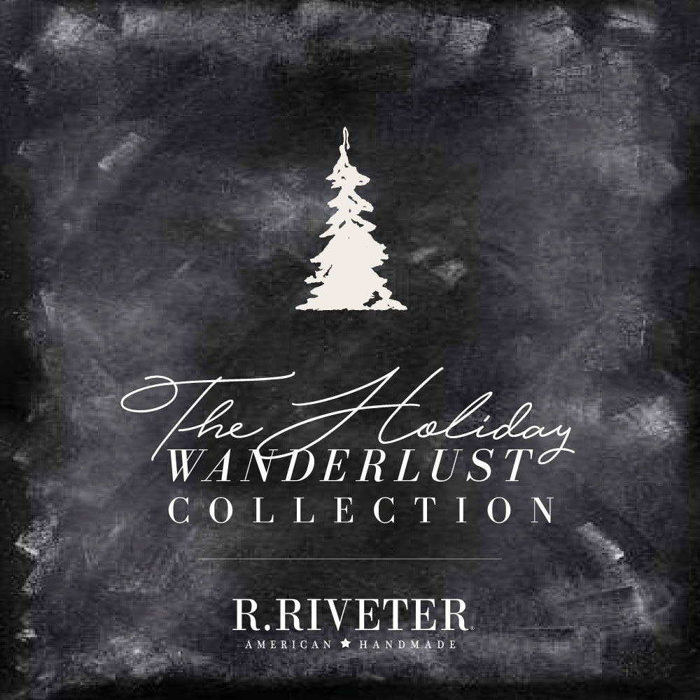 Introducing: R.Riveter Holiday 2018 Collection – R. Riveter
