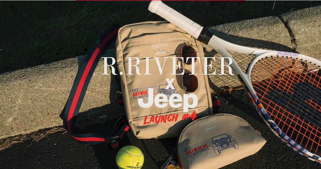 R.Riveter x Jeep |  Launch #4