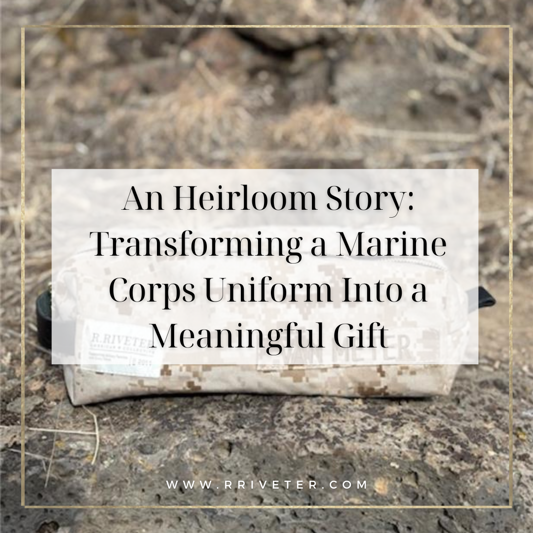 Paige Clarkson’s Heirloom Story: Transforming a Marine Corps Uniform Into a Meaningful Gift