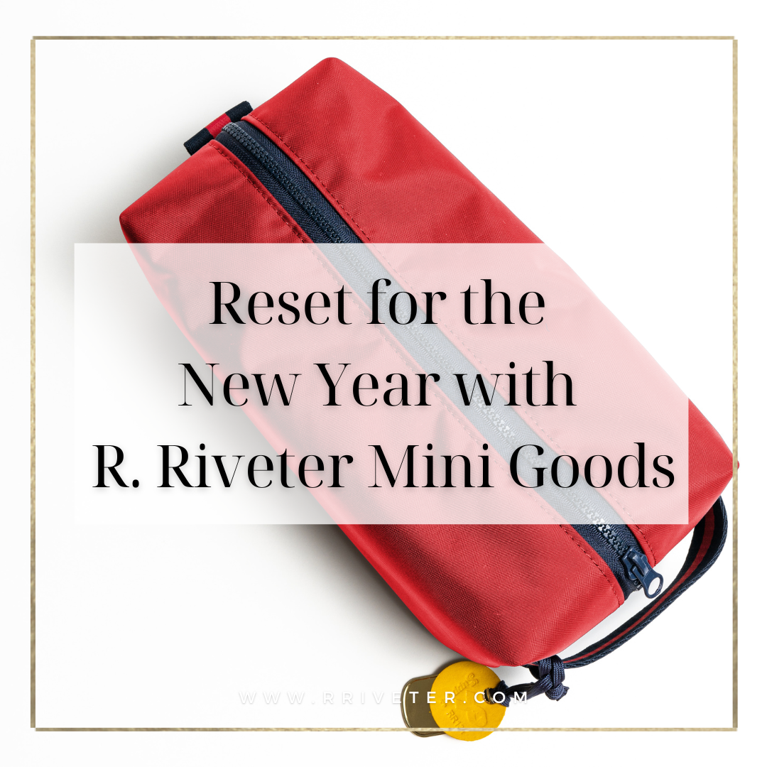 Reset for the New Year: Get Organized with R. Riveter