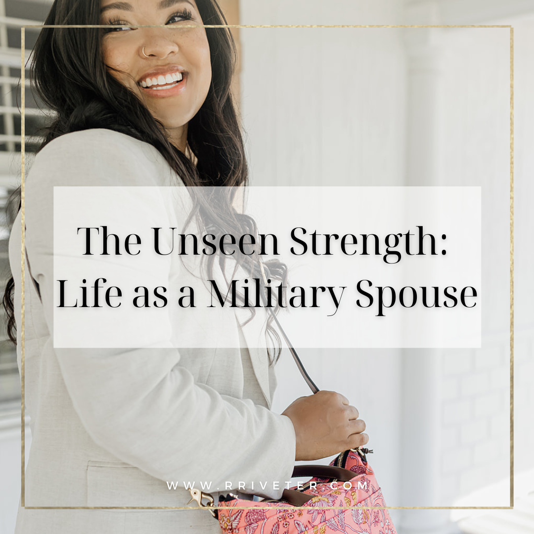 The Unseen Strength: Life as a Military Spouse