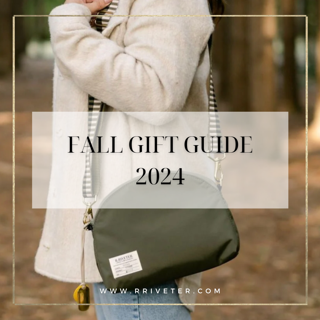 R. Riveter 2024 Fall Gift Guide: Celebrate and Support with Thoughtful Gifts