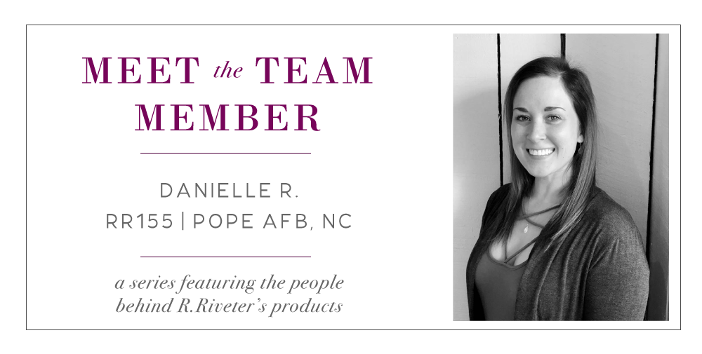Meet the Team Member: Danielle R.